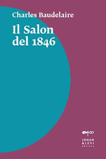 Il Salon del 1846 (Il punto J&L)